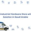 Online Industrial Hardware Store with ASKA Solution in Saudi Arabia