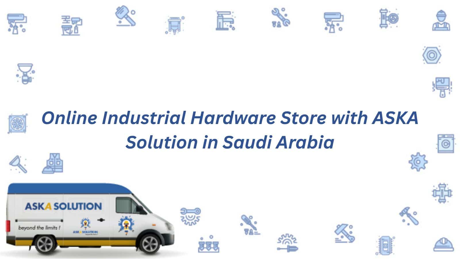 Online Industrial Hardware Store with ASKA Solution in Saudi Arabia